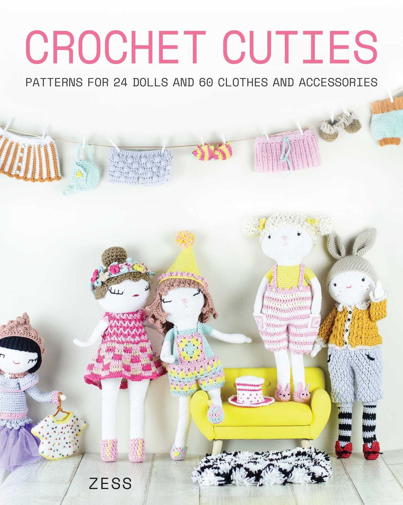 Crochet Cuties: Patterns for 24 dolls and 60 clothes and accessories