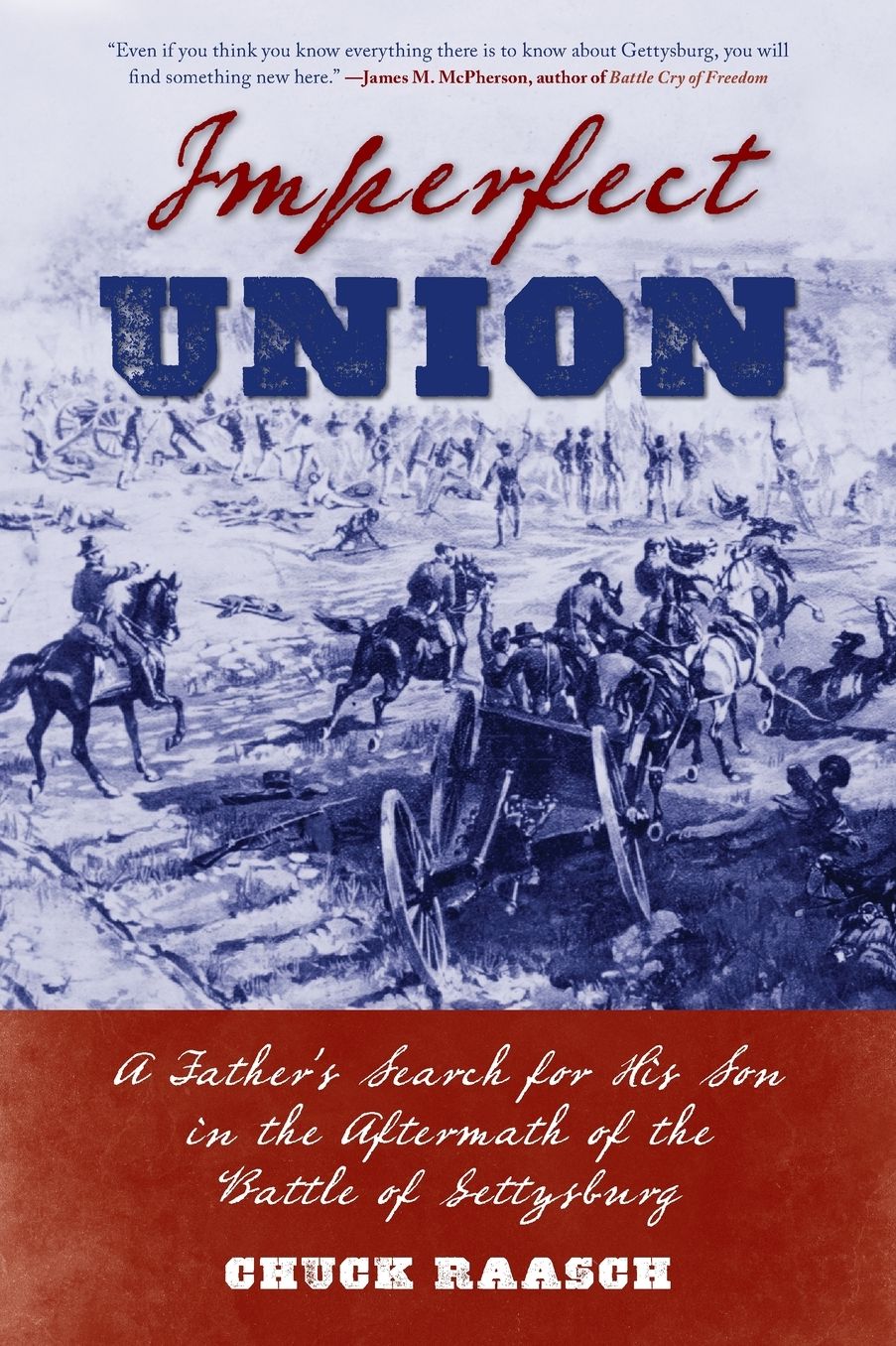 Imperfect Union: A Father's Search for His Son in the Aftermath of the Battle of Gettysburg