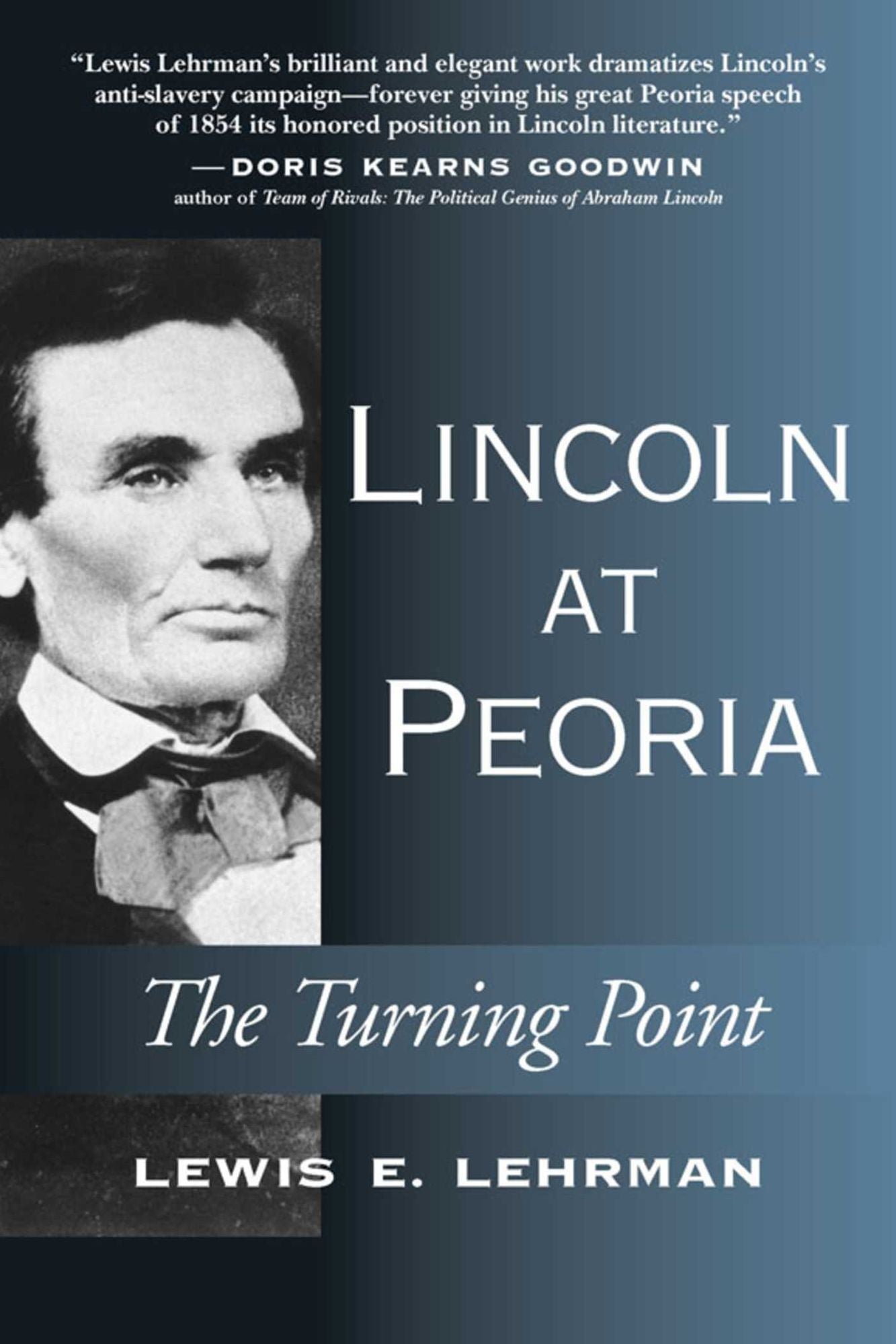 Lincoln at Peoria: The Turning Point