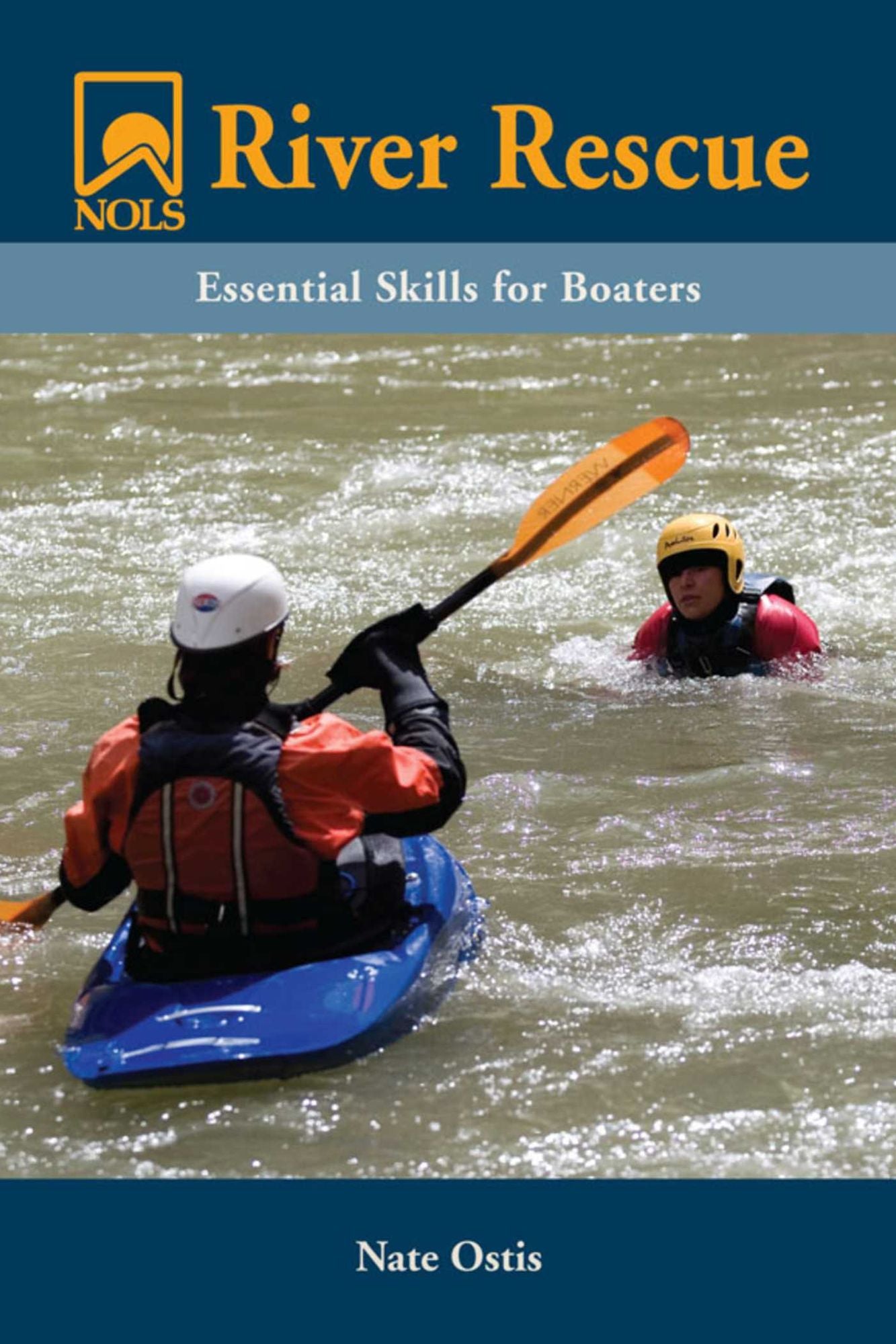 NOLS River Rescue: Essential Skills for Boaters