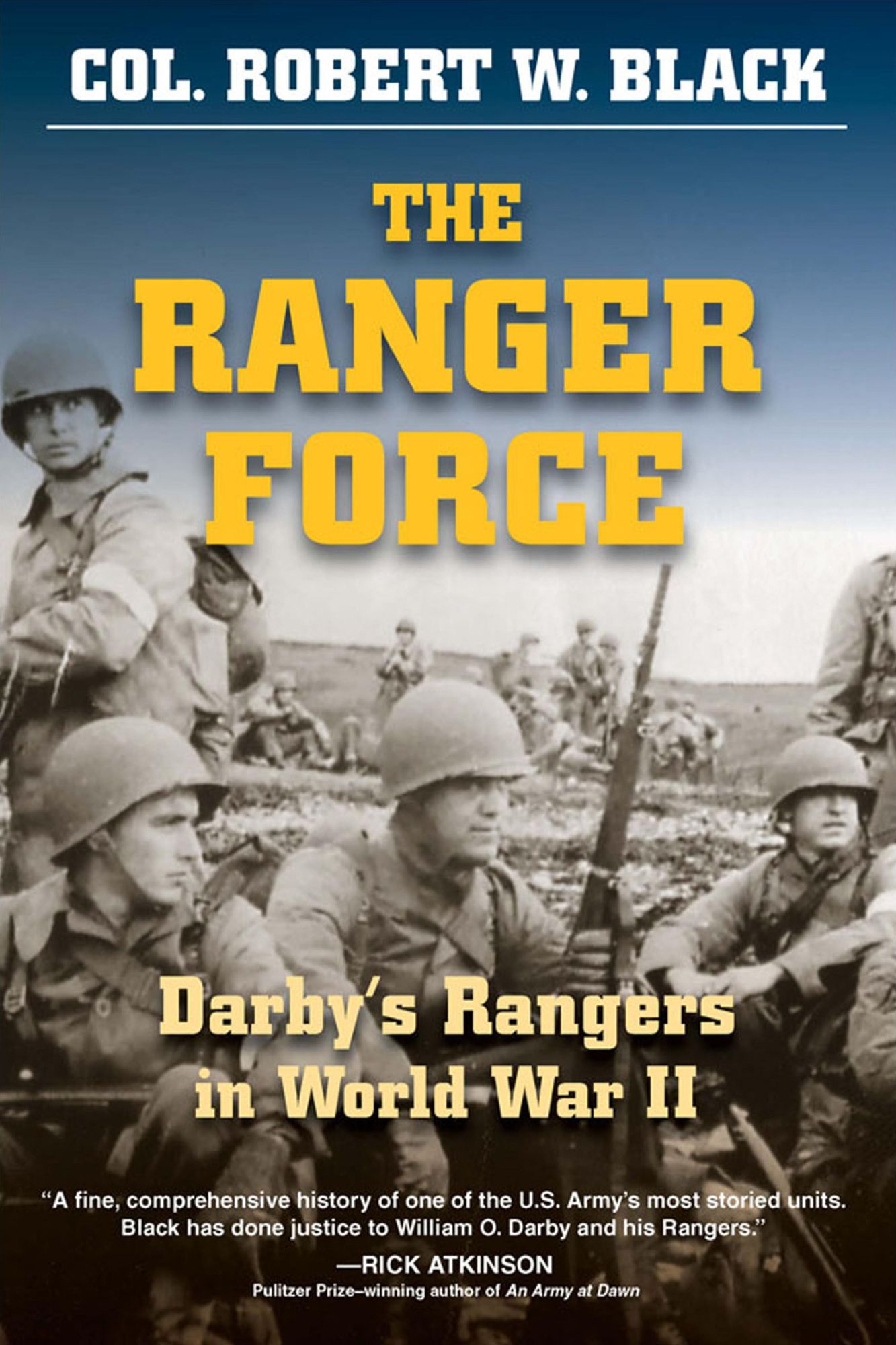 The Ranger Force: Darby's Rangers in World War II