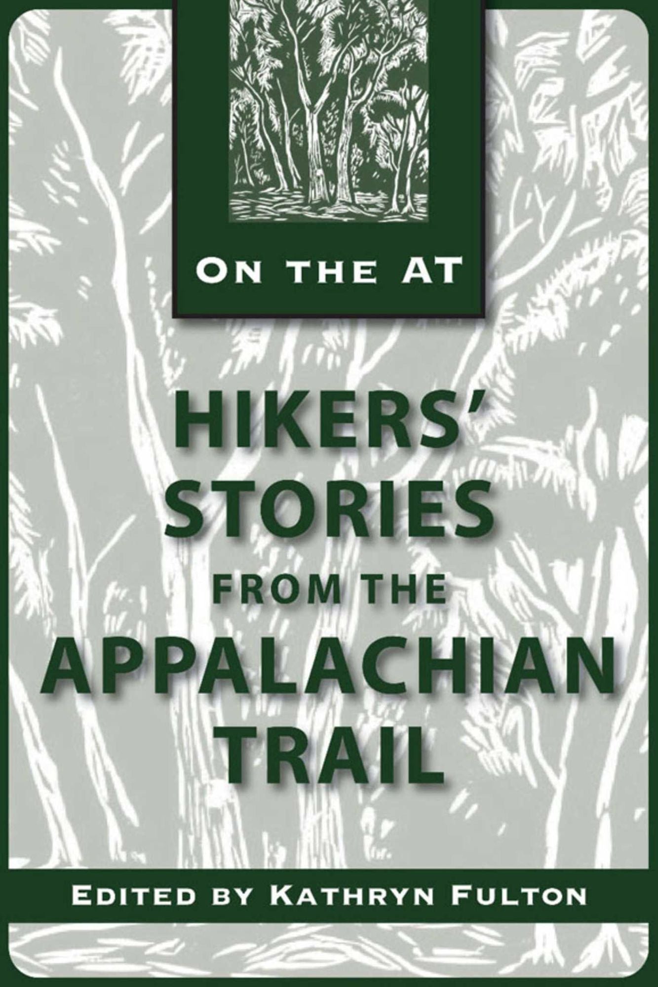 Hikers' Stories from the Appalachian Trail