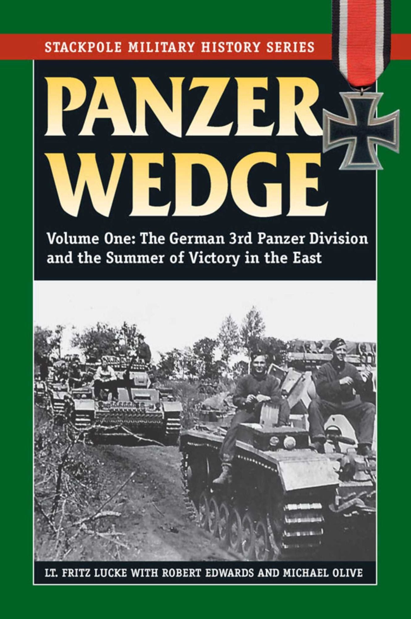 Panzer Wedge: The German 3rd Panzer Division and the Summer of Victory in the East