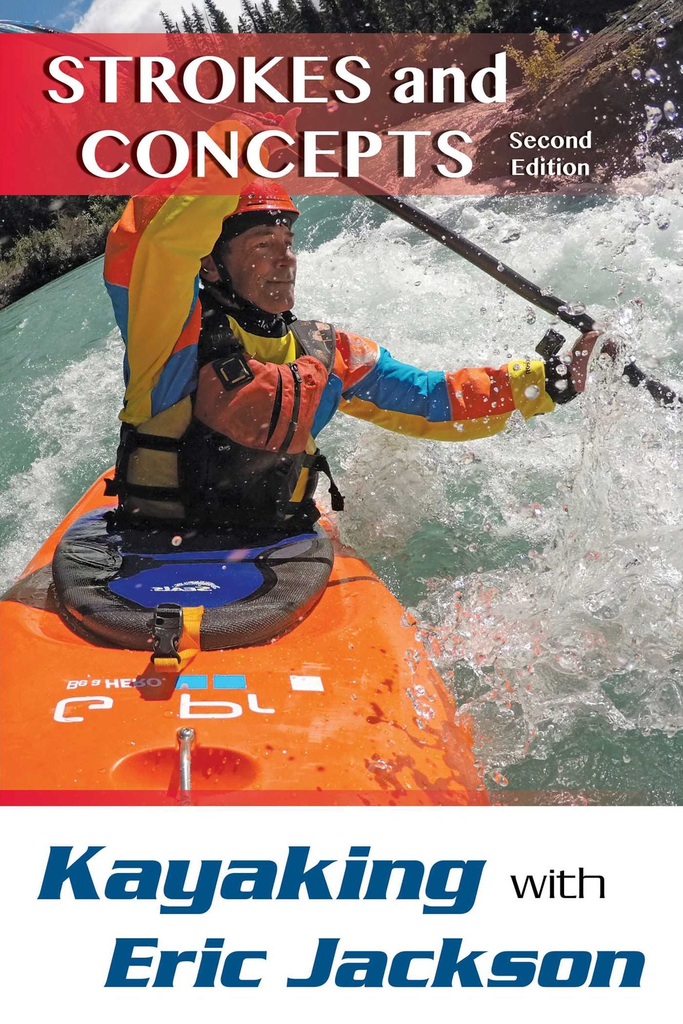 Kayaking with Eric Jackson: Strokes and Concepts