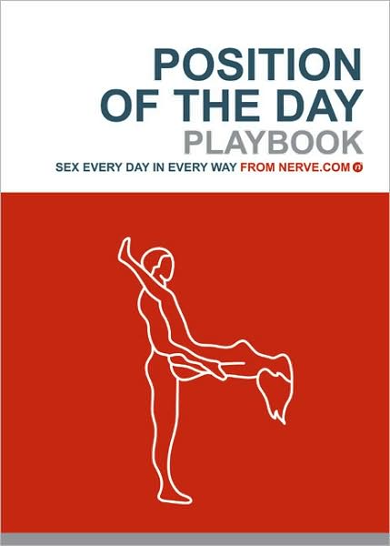 Position of the Day Playbook: Sex Every Day in Every Way