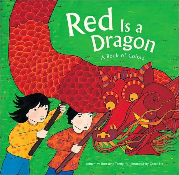 Red Is a Dragon: A Book of Colors