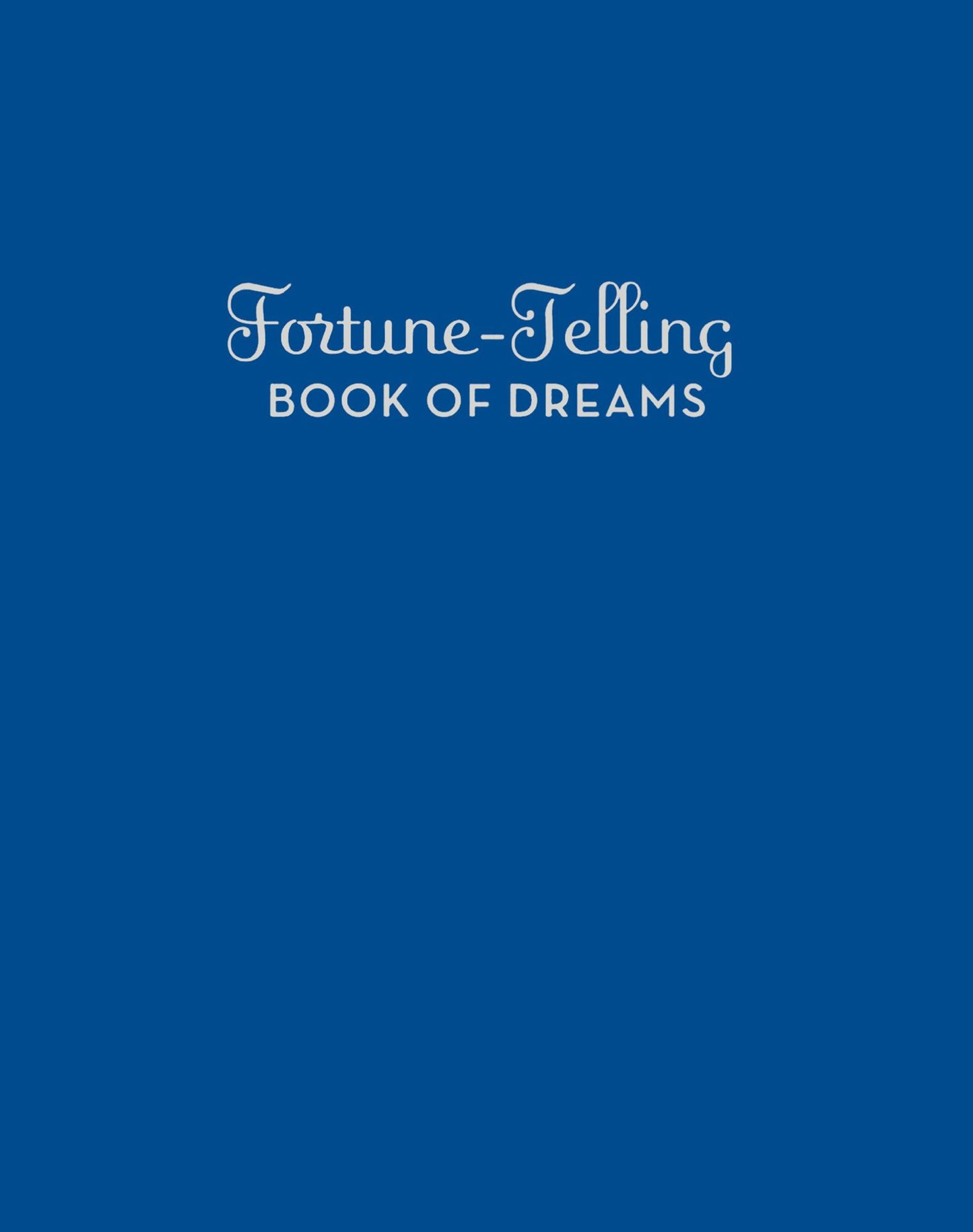 Fortune-Telling Book of Dreams