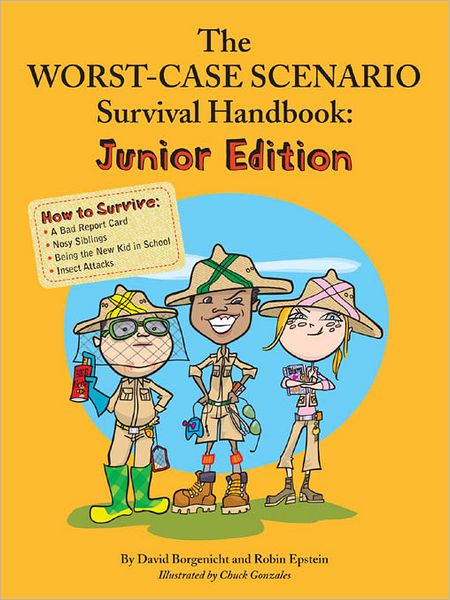 The Worst-Case Scenario Survival Handbook: Junior Edition