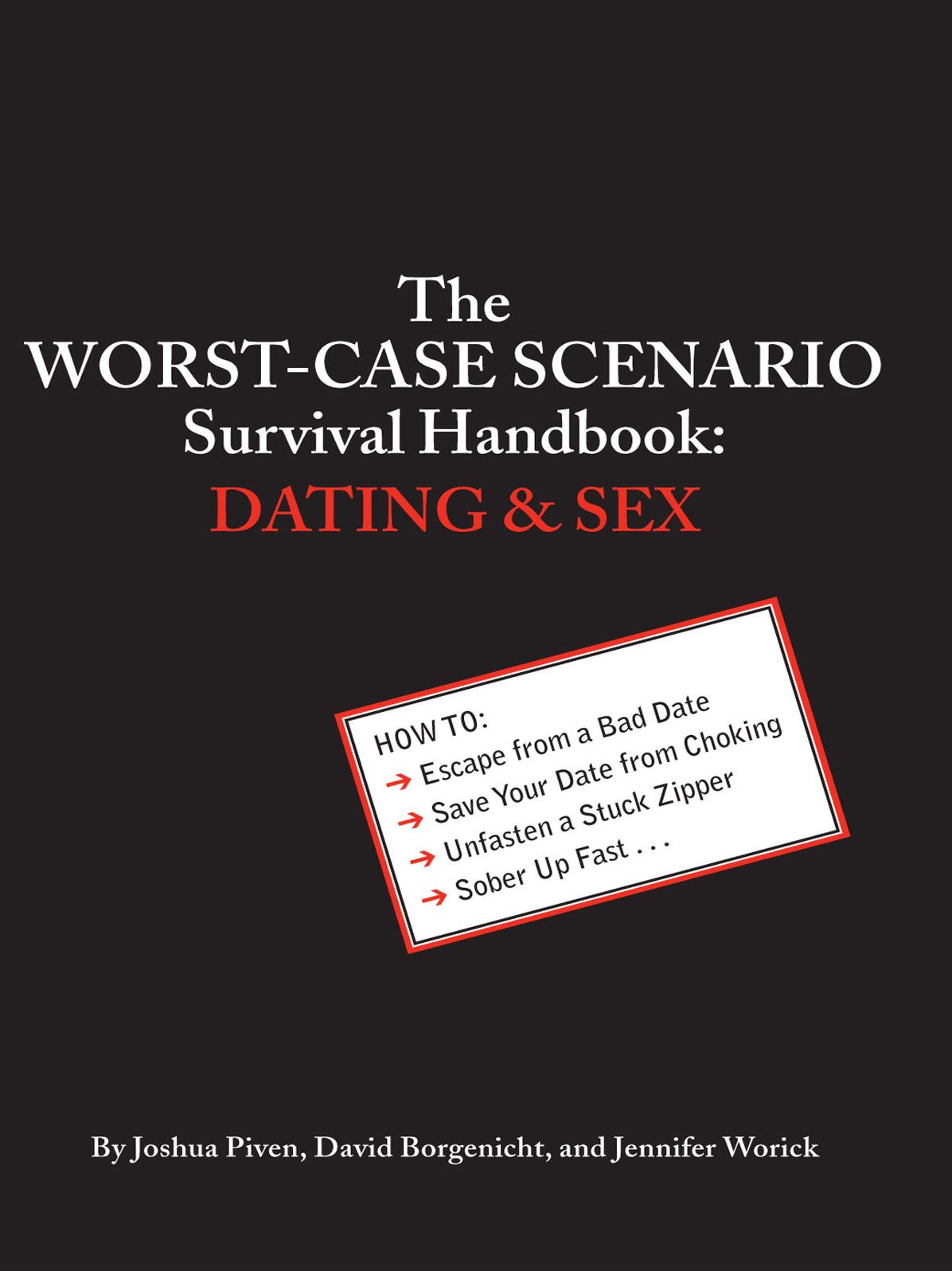 The Worst-Case Scenario Survival Handbook: Dating and Sex