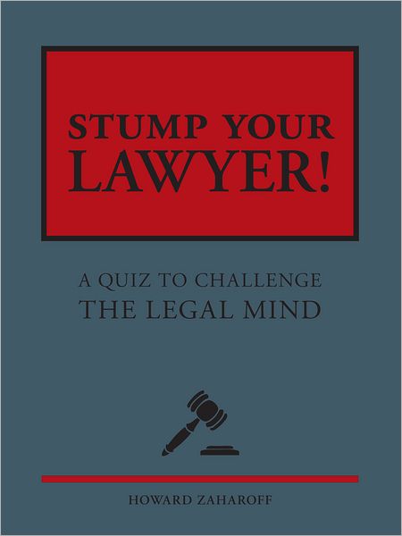 Stump Your Lawyer: A Quiz to Challenge the Legal Mind