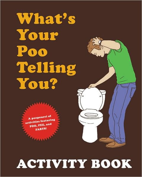What's Your Poo Telling You? Activity Book