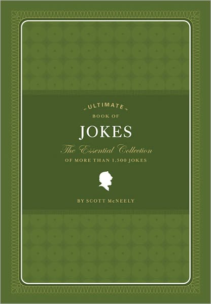 Ultimate Book of Jokes: The Essential Collection of More Than 1,500 Jokes