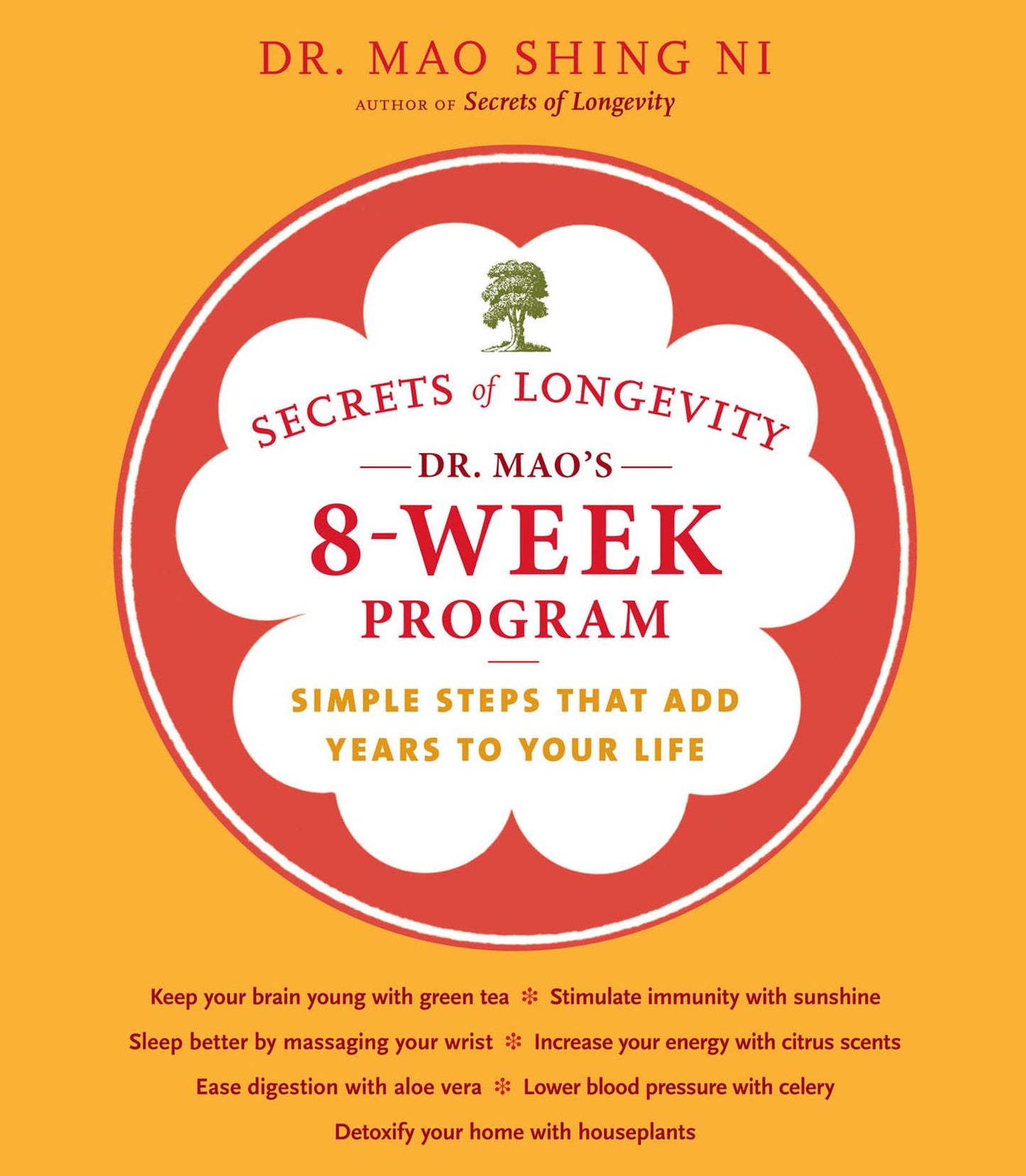 Secrets of Longevity: Dr. Mao's 8-Week Program: Simple Steps That Add Years to Your Life