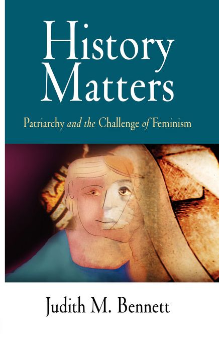 History Matters: Patriarchy and the Challenge of Feminism