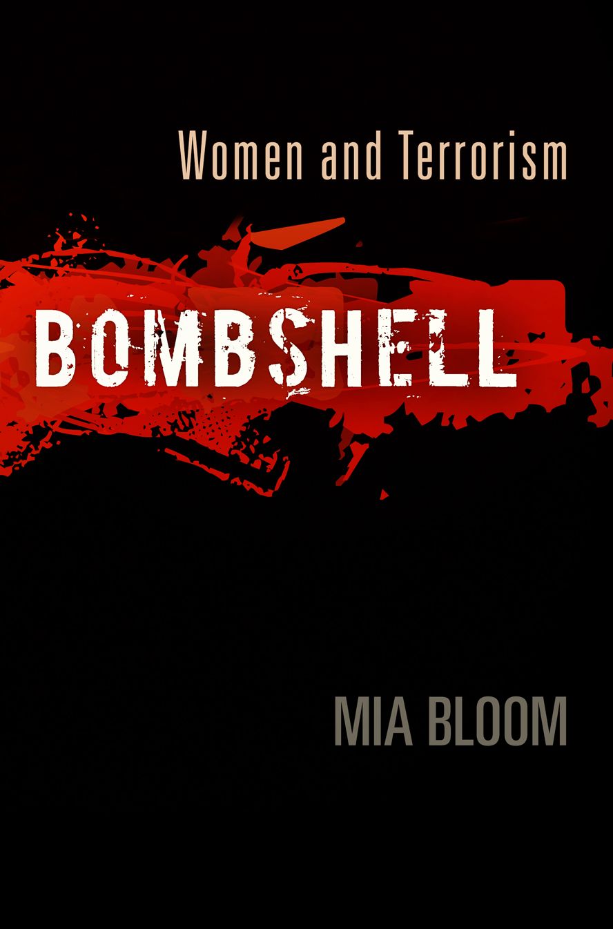 Bombshell: Women and Terrorism