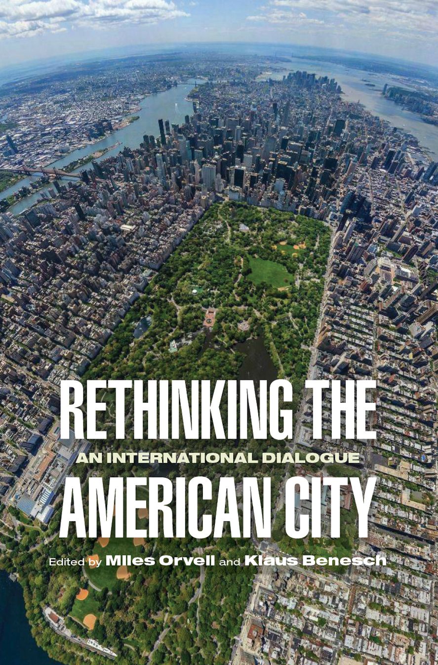 Rethinking the American City: An International Dialogue