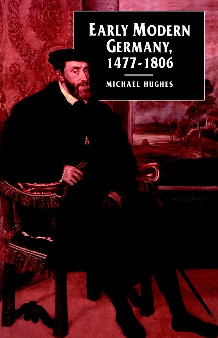 Early Modern Germany, 1477-1806
