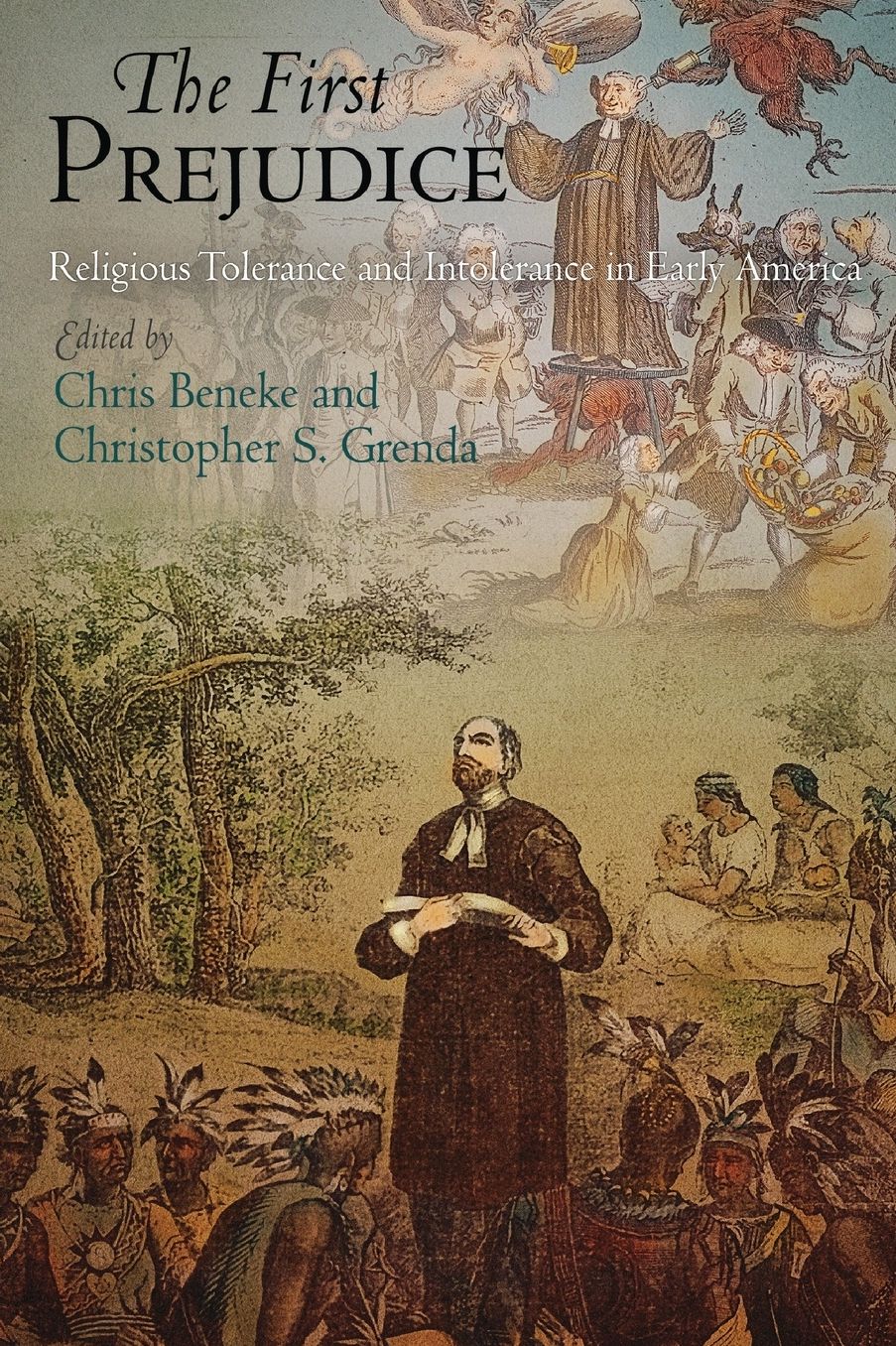 The First Prejudice : Religious Tolerance and Intolerance in Early America
