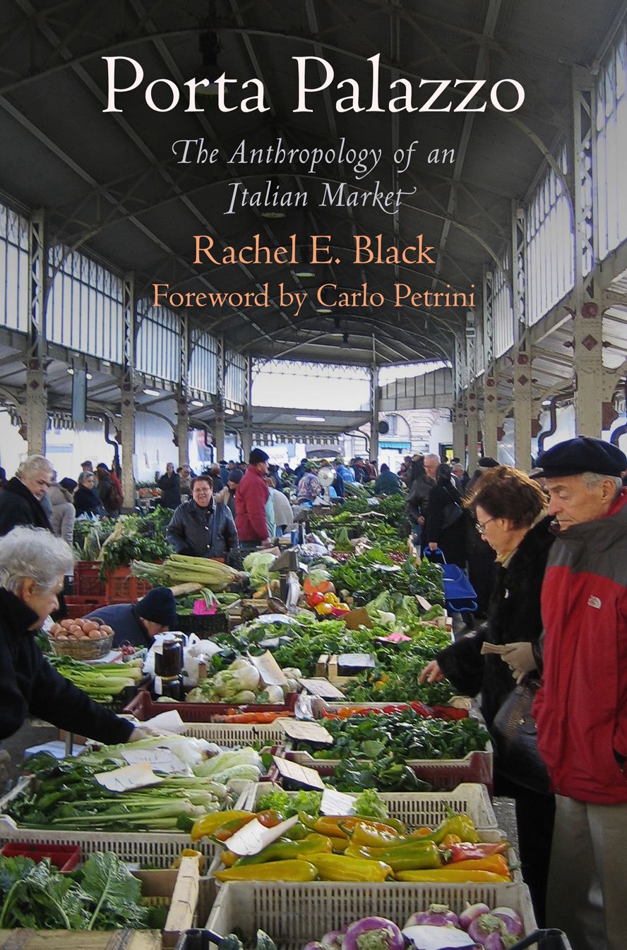 Porta Palazzo : The Anthropology of an Italian Market