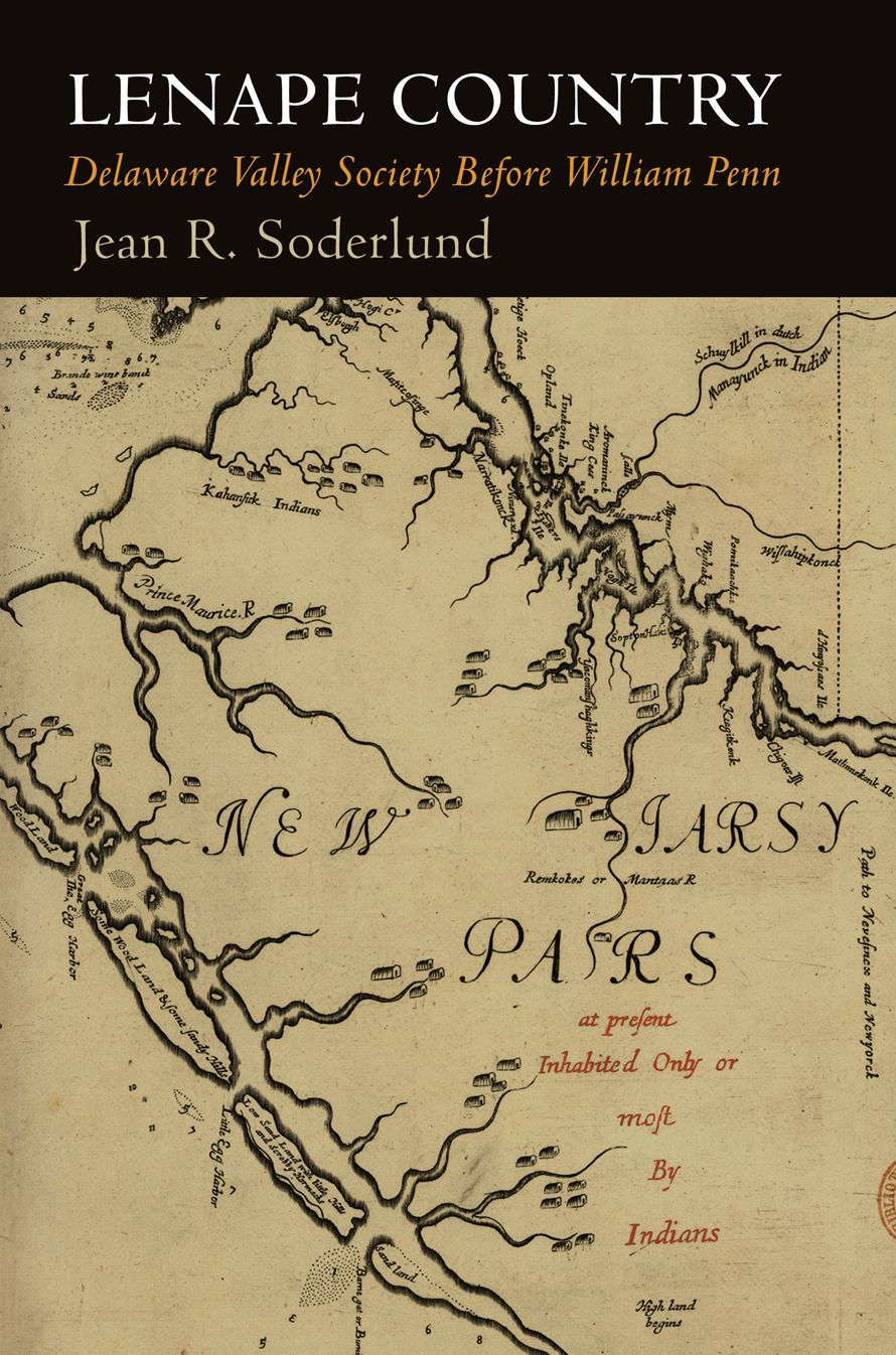 Lenape Country : Delaware Valley Society Before William Penn