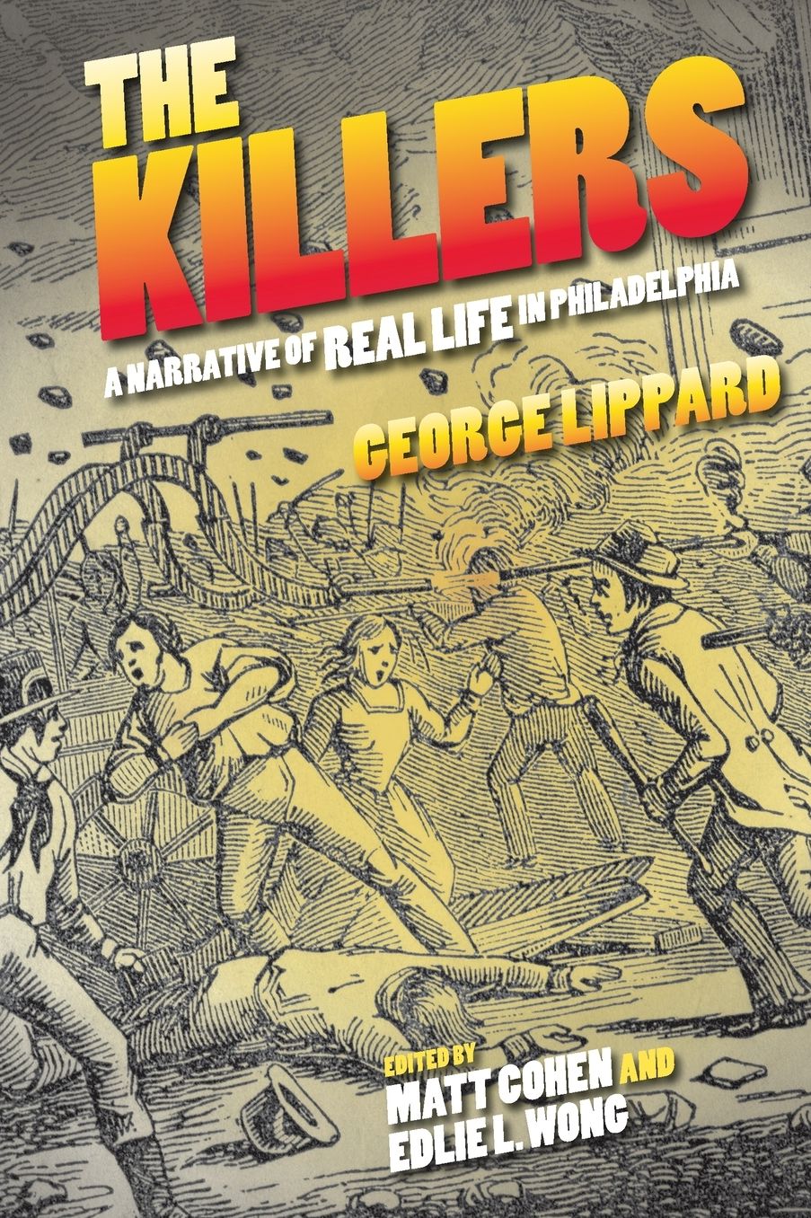 The Killers : A Narrative of Real Life in Philadelphia