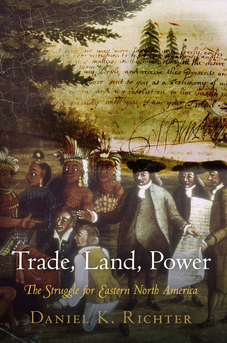 Trade, Land, Power : The Struggle for Eastern North America
