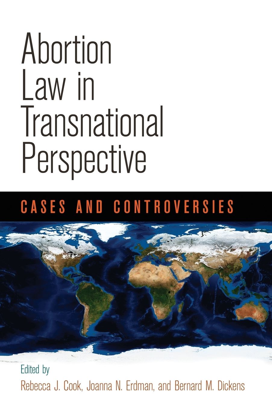 Abortion Law in Transnational Perspective : Cases and Controversies