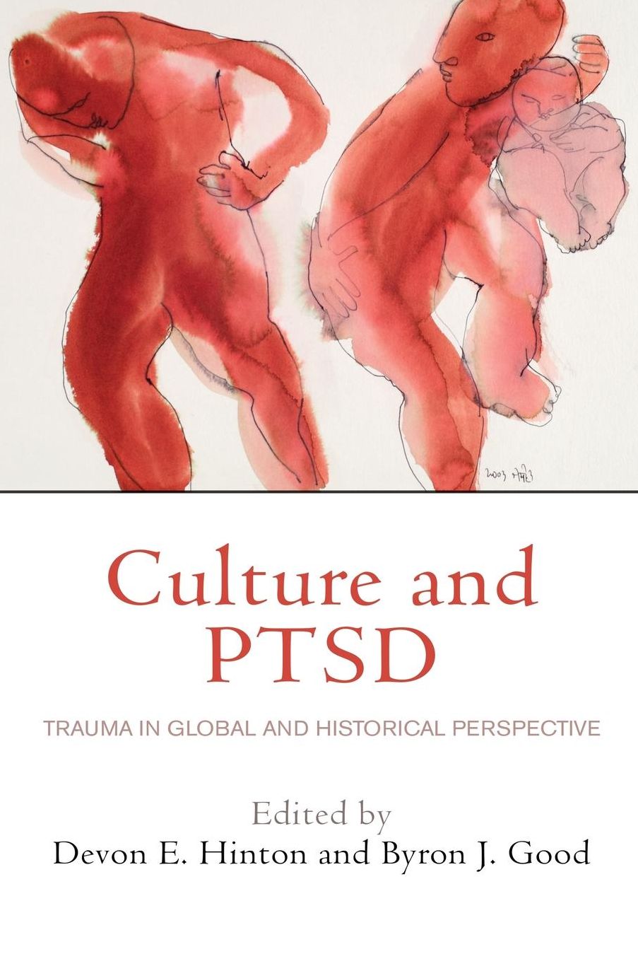 Culture and PTSD: Trauma in Global and Historical Perspective