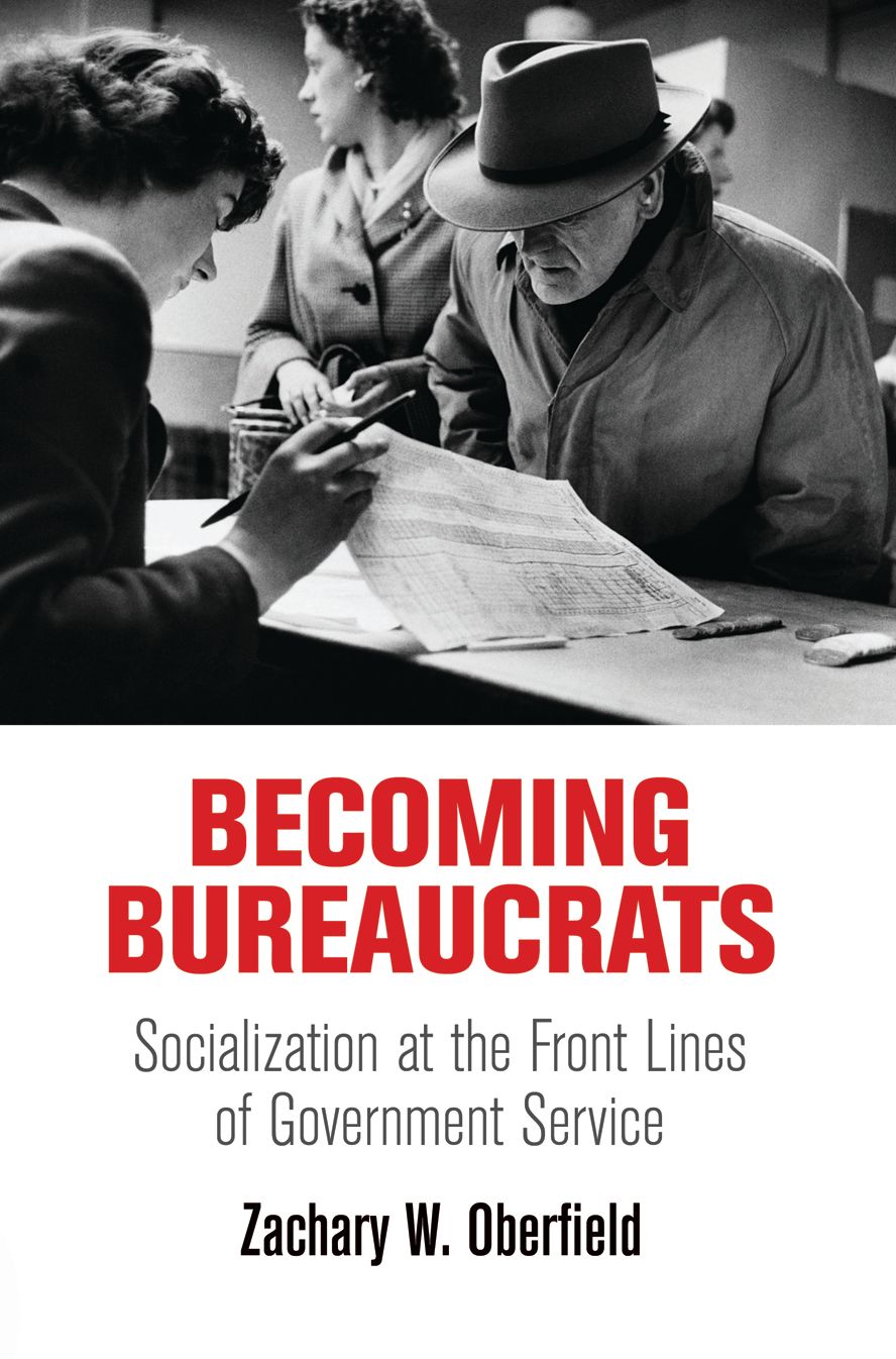 Becoming Bureaucrats : Socialization at the Front Lines of Government Service