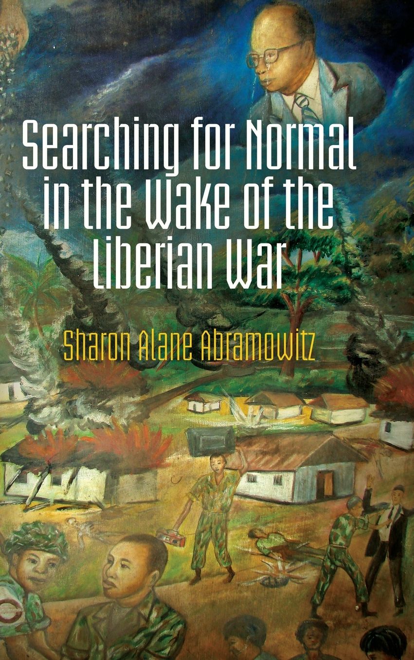 Searching for Normal in the Wake of the Liberian War