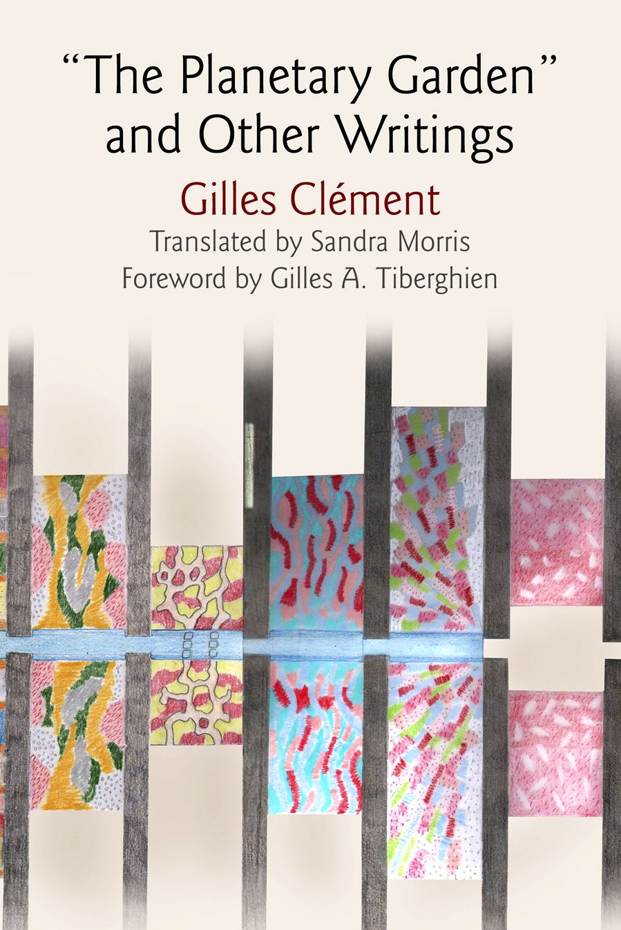 ''The Planetary Garden'' and Other Writings