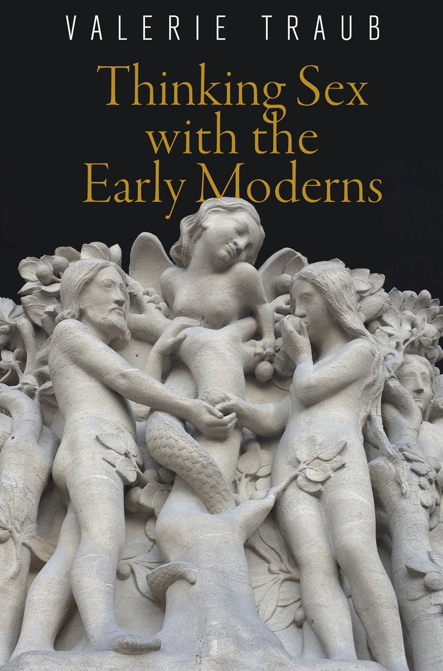 Thinking Sex With the Early Moderns