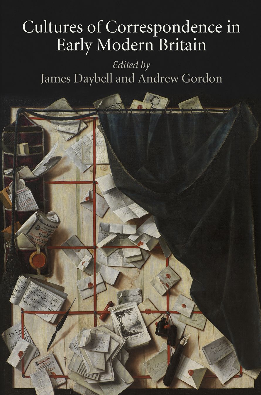 Cultures of Correspondence in Early Modern Britain