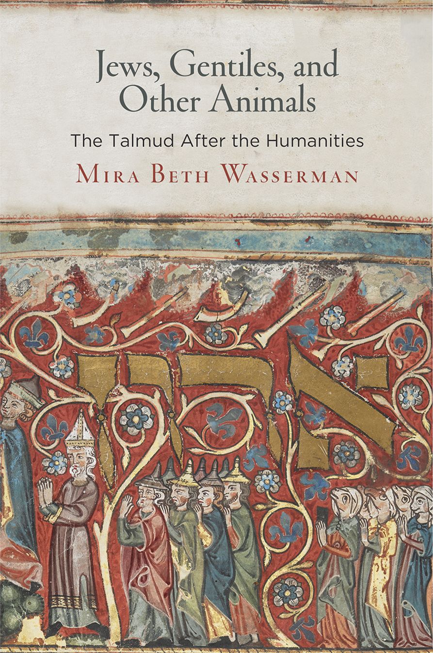 Jews, Gentiles, and Other Animals: The Talmud After the Humanities
