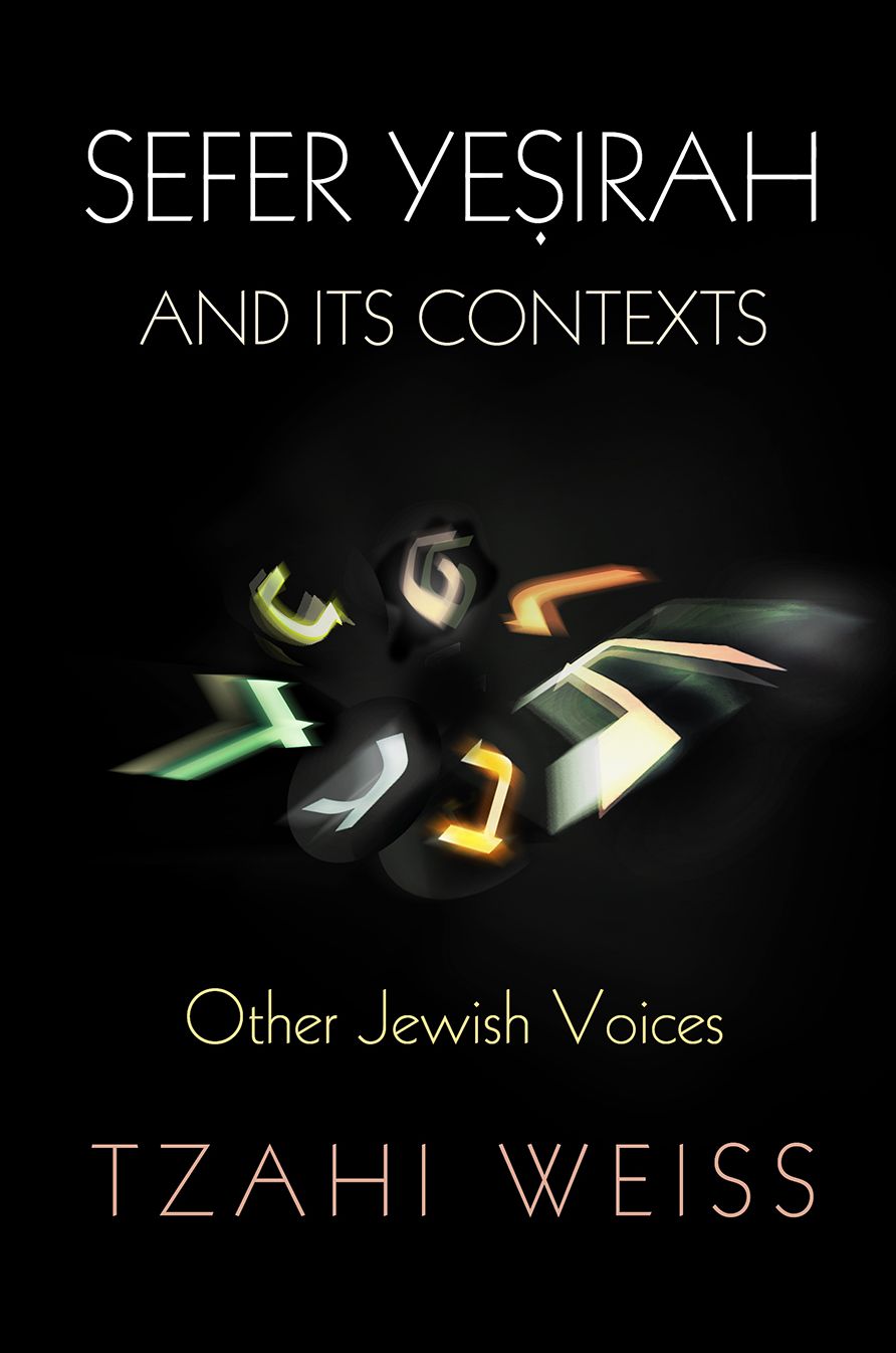 Sefer Yesirah and Its Contexts : Other Jewish Voices