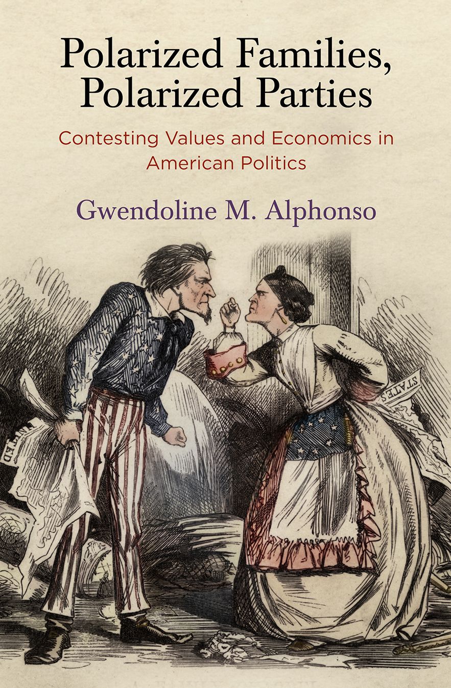 Polarized Families, Polarized Parties : Contesting Values and Economics in American Politics