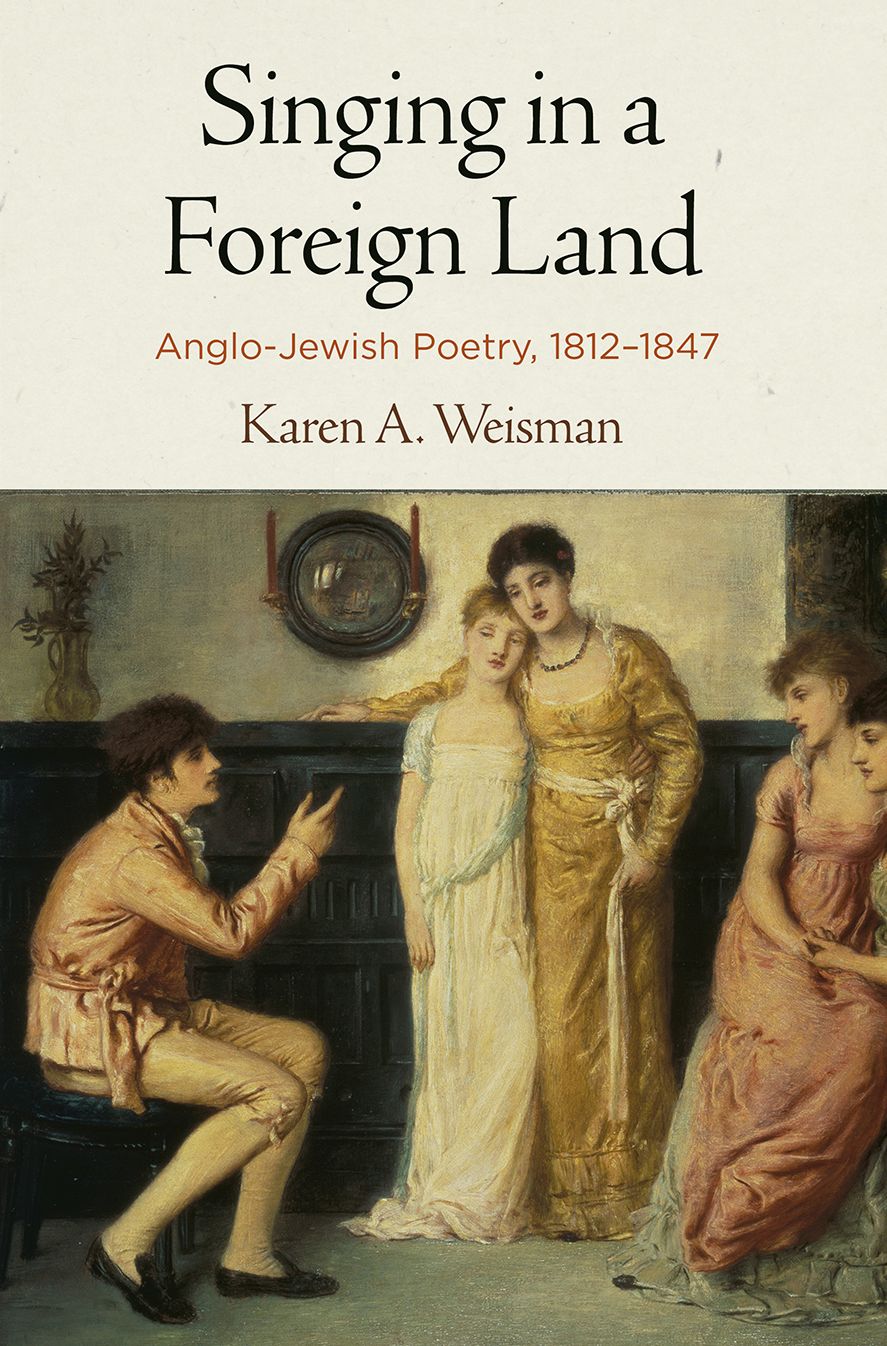 Singing in a Foreign Land : Anglo-Jewish Poetry, 1812-1847