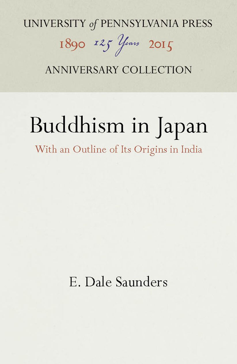 Buddhism in Japan: With an Outline of Its Origins in India