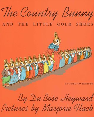 The Country Bunny and the Little Gold Shoes, As Told to Jenifer