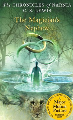 The Magician's Nephew (Chronicles of Narnia Series #1)