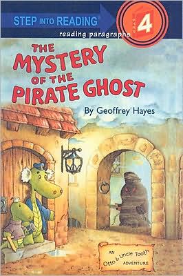 The Mystery of the Pirate Ghost: An Otto and Uncle Tooth Adventure (Step into Reading Book Series: A Step 4 Book)