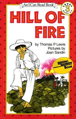 Hill of Fire: (I Can Read Book Series: Level 3)