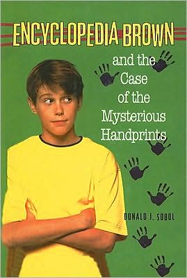 Encyclopedia Brown and the Case of the Mysterious Handprints (Encyclopedia Brown Series #16)