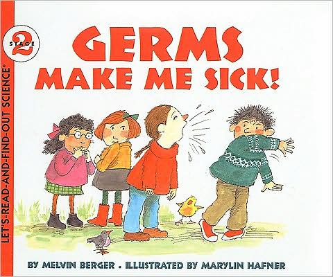 Germs Make Me Sick!