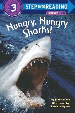 Hungry, Hungry Sharks (Step into Reading Book Series: A Step 3 Book)