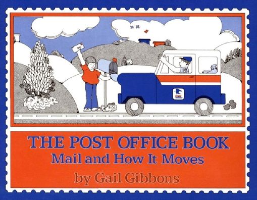 The Post Office Book: Mail and How It Moves
