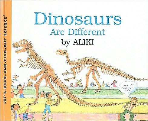 Dinosaurs Are Different