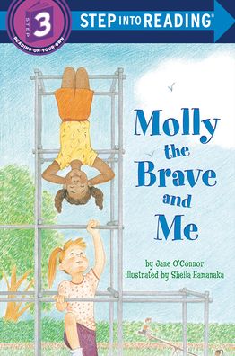 Molly the Brave and Me (Step into Reading Book Series: A Step 3 Book)