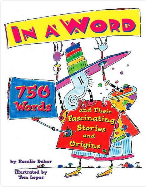 In a Word: 750 Words and Their Origins