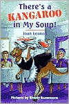 There's a Kangaroo in My Soup!